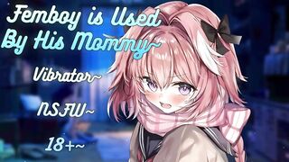 Mommy’s Vibrator Destroys Her Little Femboy’s G-spot till He’s Choked on Cum