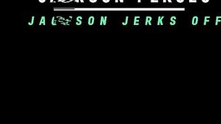 Jackson Perceo's uncut dong drained by trembling boyfun hands