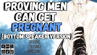 Proving men can get pregnant loud male moaning breeding fantasy roleplay