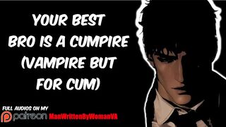 Your Boyfriend Is A Cumpire Rough Gay ASMR Sucking Cum