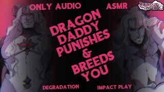 Dragon Daddy SMASHes You Until You Gush Cum Again