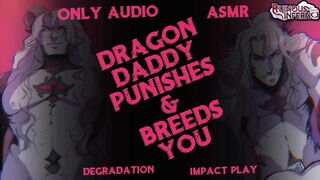 Dragon Daddy SMASHes You Until You Gush Cum Again