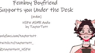 Femboy boyfriend worships you under the desk with sloppy blowjobs and cum-filled moans